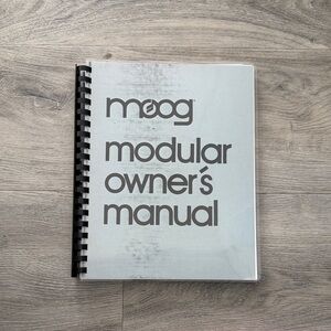 Moog Modular Owners Manual by Dan Wyman in 1981